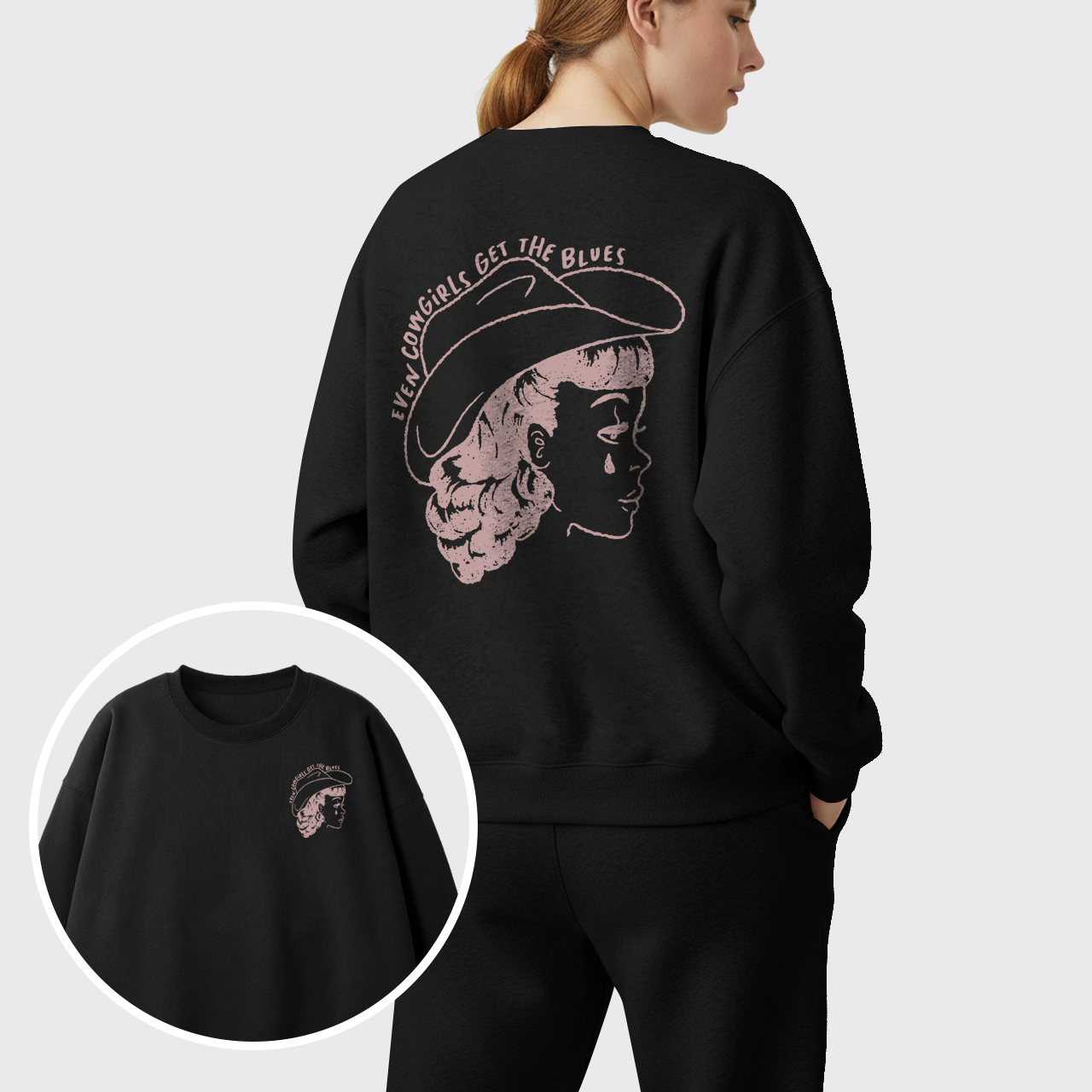 Fleece Even Cowgirls Get The Blues Sweatshirt