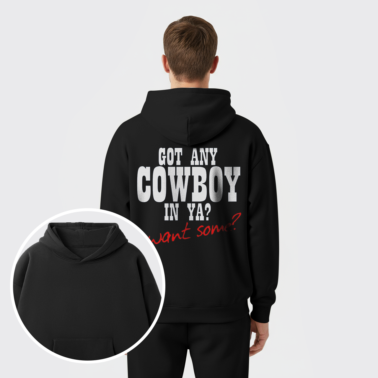 Fleece Got Any Cowboy in Ya Want Some Hoodie Set