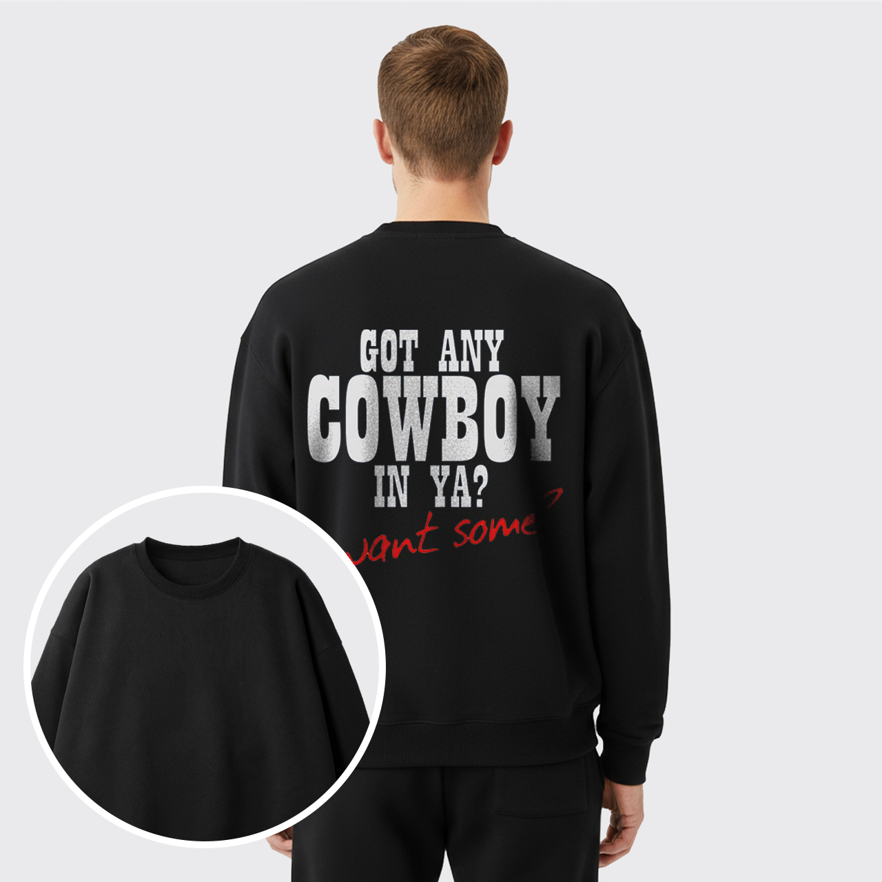 Fleece Got Any Cowboy in Ya Want Some Sweatshirt Set