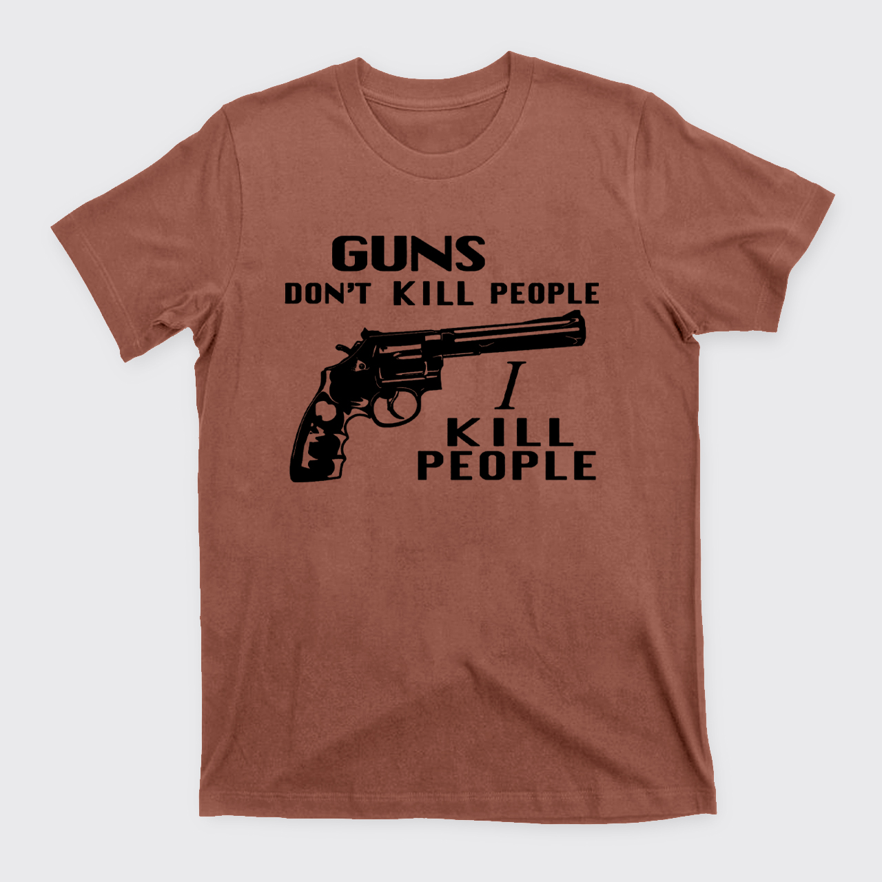 Guns Don't Kill T-Shirts