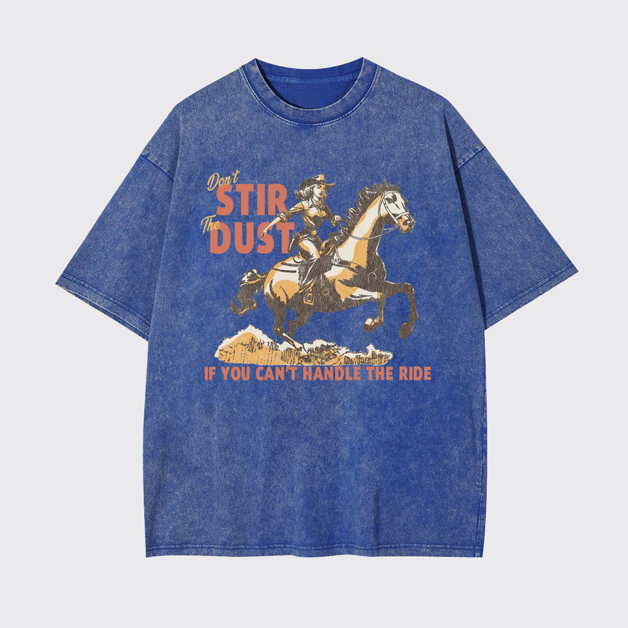 Don't Stir The Dust Vintage 50s Cowgirl Garment-dye Tees