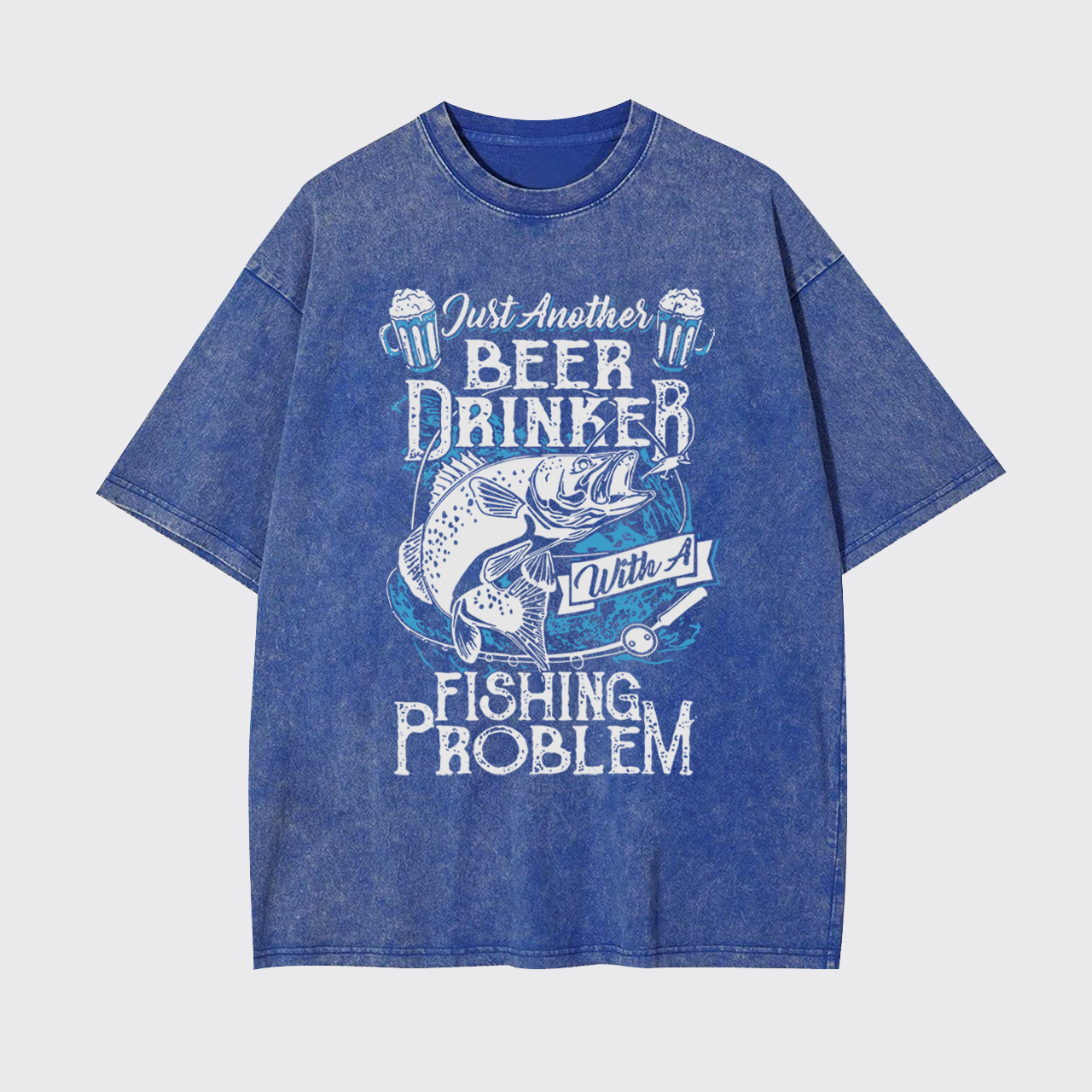 Beer Drinker with a Fishing Problem Garment-dye Tees