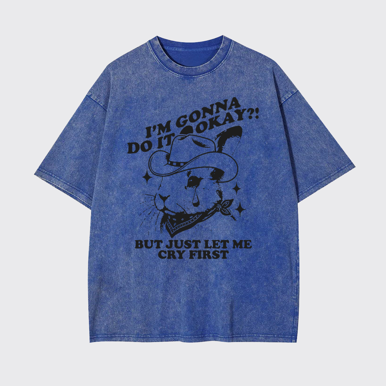I'm Gonna Do It Okay Garment-dye Tees