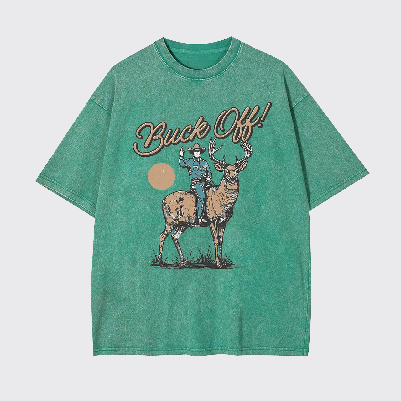 Buck Off Middle Finger Cowboy Deer Hunting Garment-dye Tees