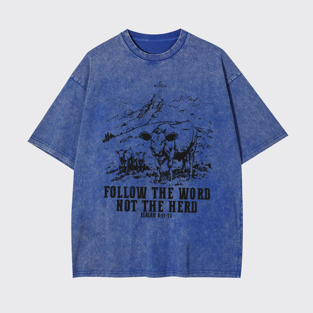 Follow The Word Not The Herd Garment-dye Tees