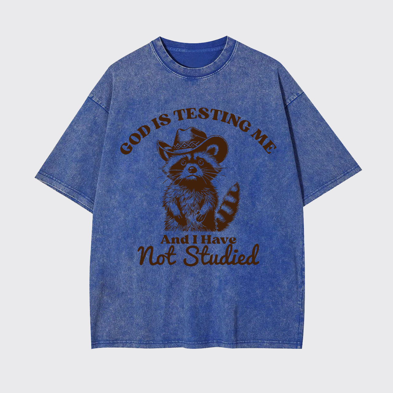 God Is Testing Me Sarcastic Quote Garment-dye Tees
