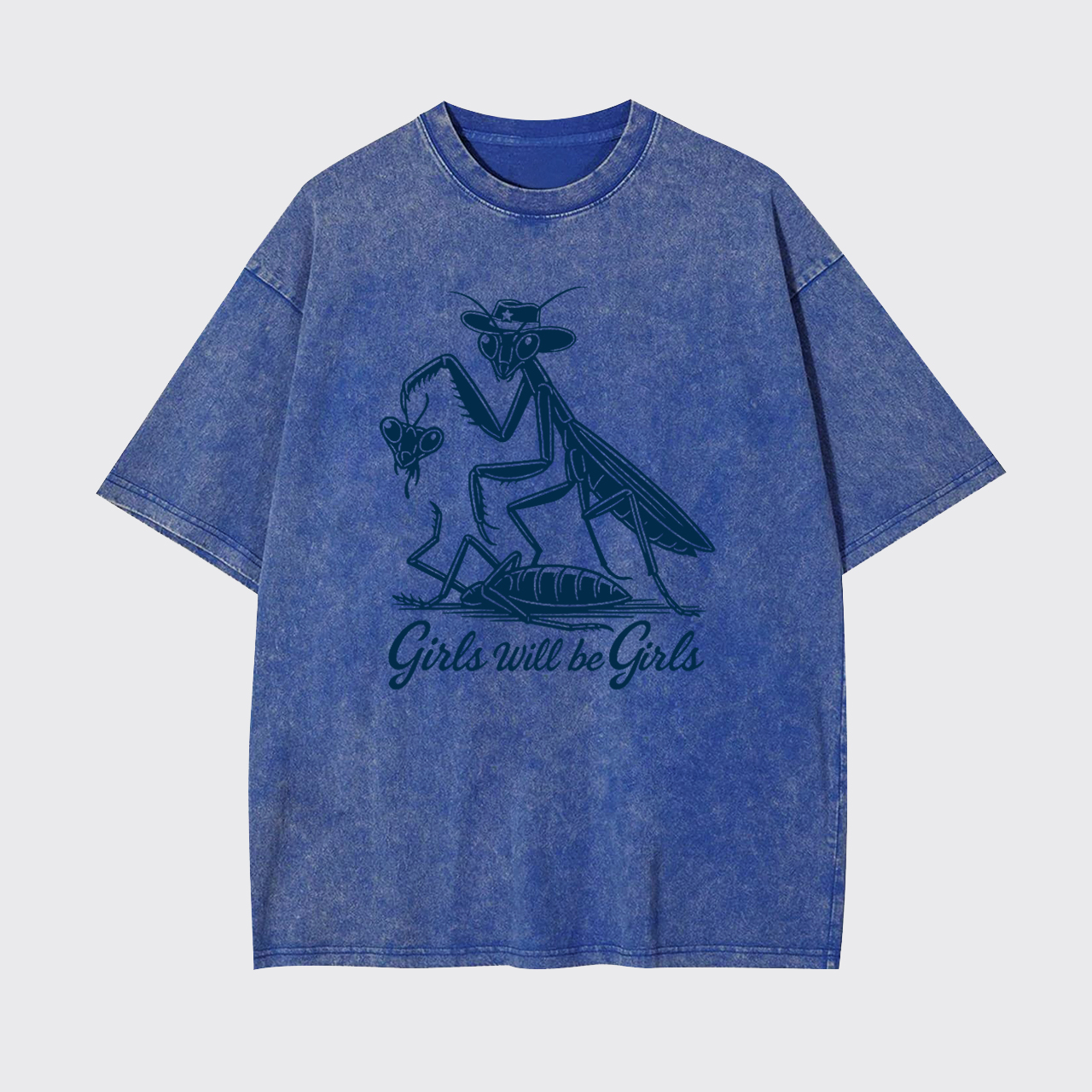 Girls Will Be Girls Garment-dye Tees