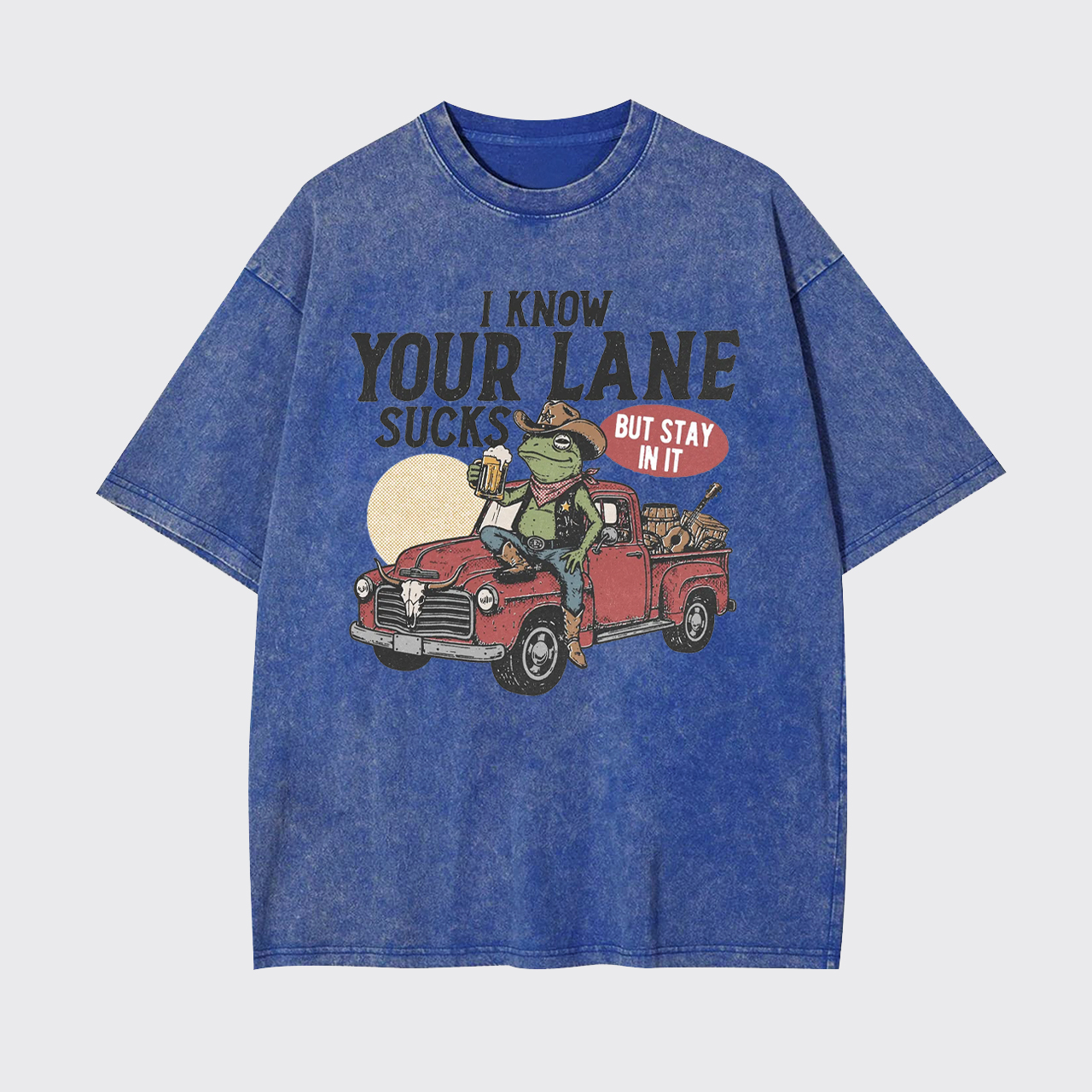 I Know Your Lane Sucks But Stay In It Garment-dye Tees