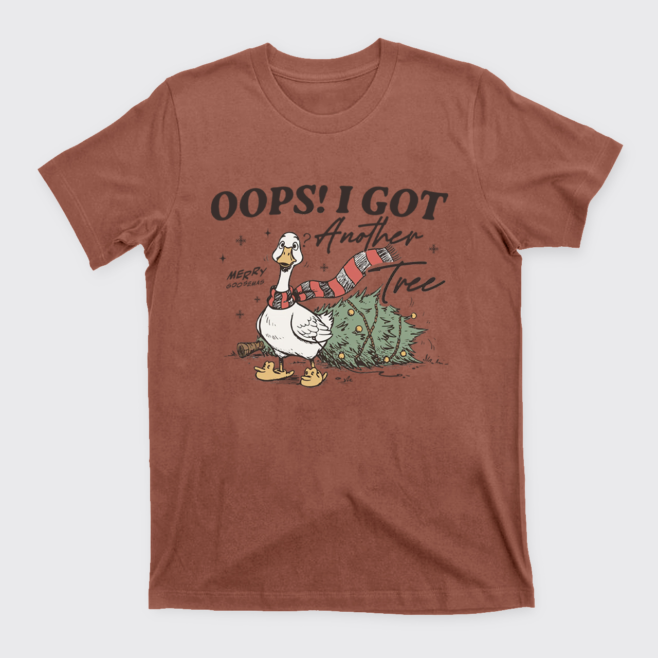 Oops I Got Another Tree Goose T-Shirts