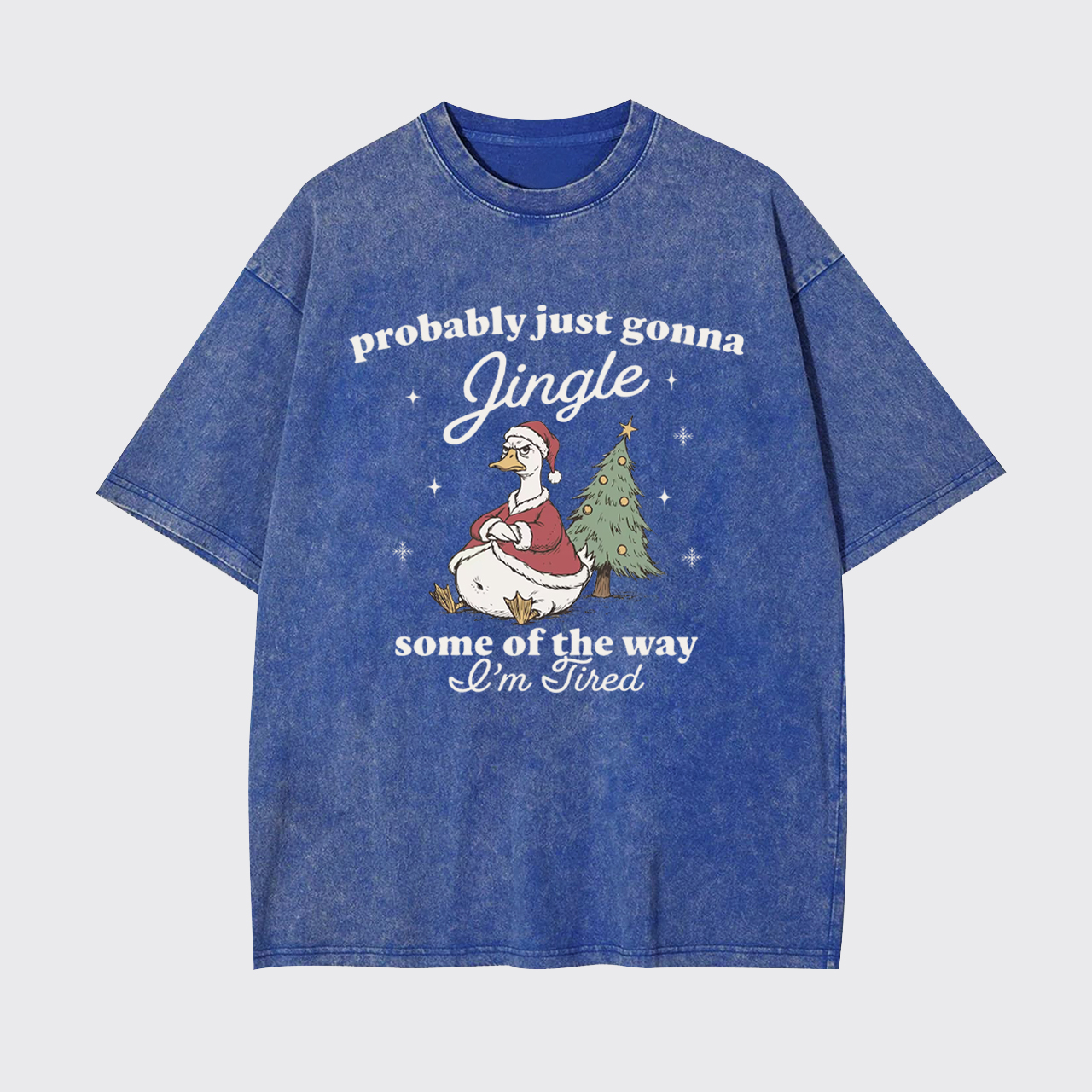 Funny Tired Christmas Goose Garment-dye Tees