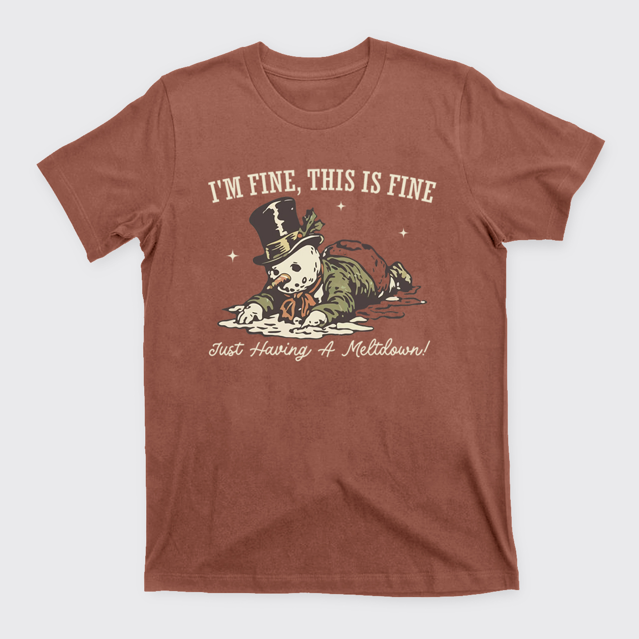 I'm Fine This Is Fine Just Having A Meltdown T-Shirts