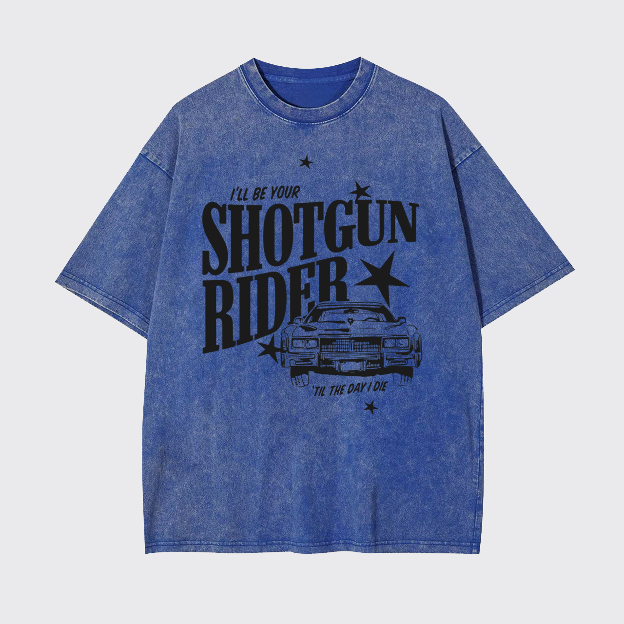 I"ll Be Your Shotgun Rider Garment-dye Tees