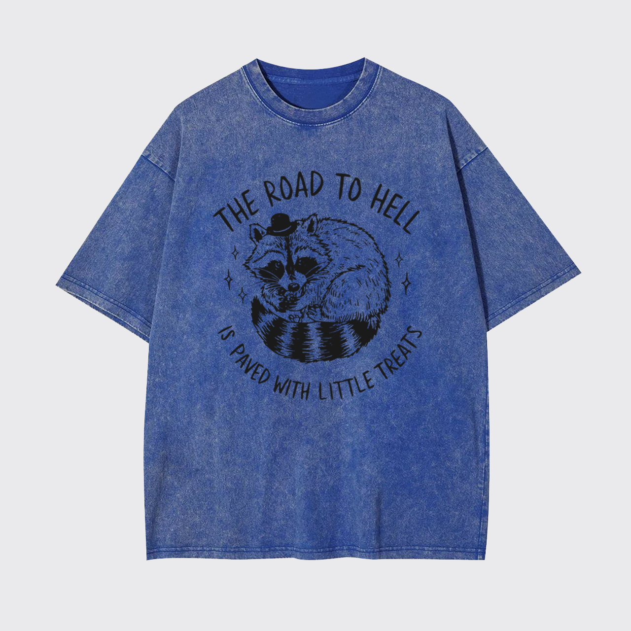 The Road To Hell Is Paved With Little Treats Garment-dye Tees