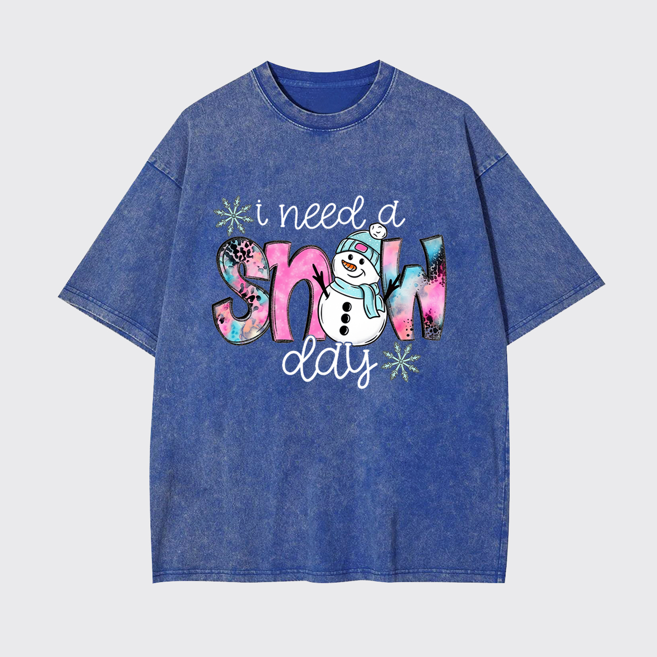 I Need A Snow Day Garment-dye Tees