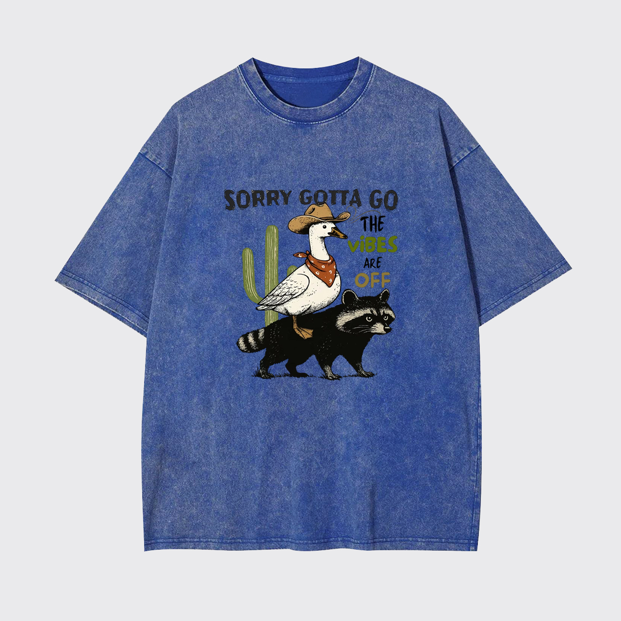  Sorry Gotta Go The Vibes Are Off Garment-dye Tees