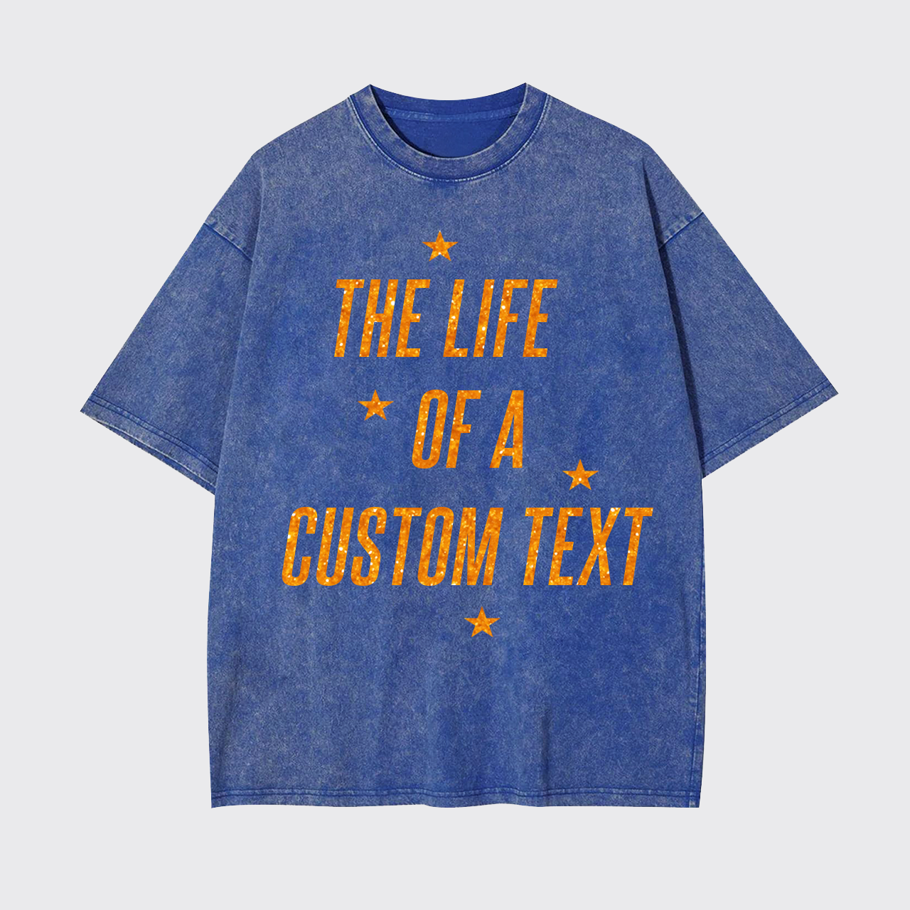 Personalized The Life Of A Garment-dye Tees
