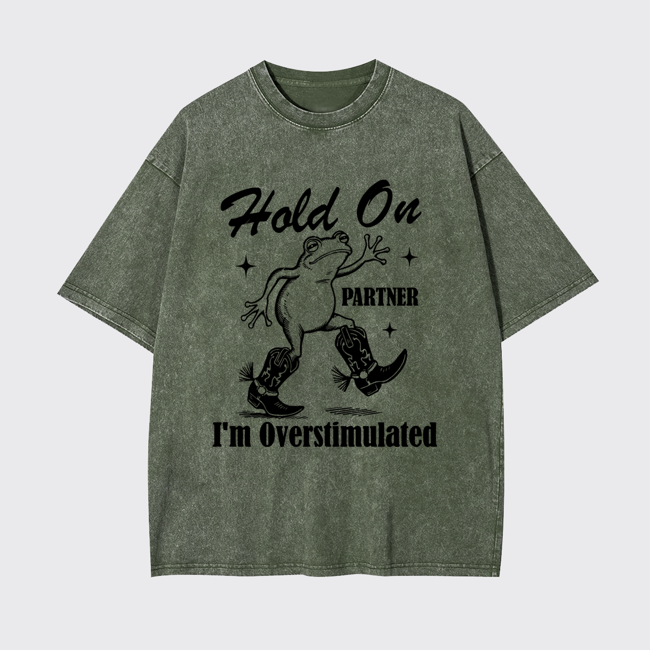 Cowboy Frog-Hold On Partner I'm Overstimulated Garment-dye Tees