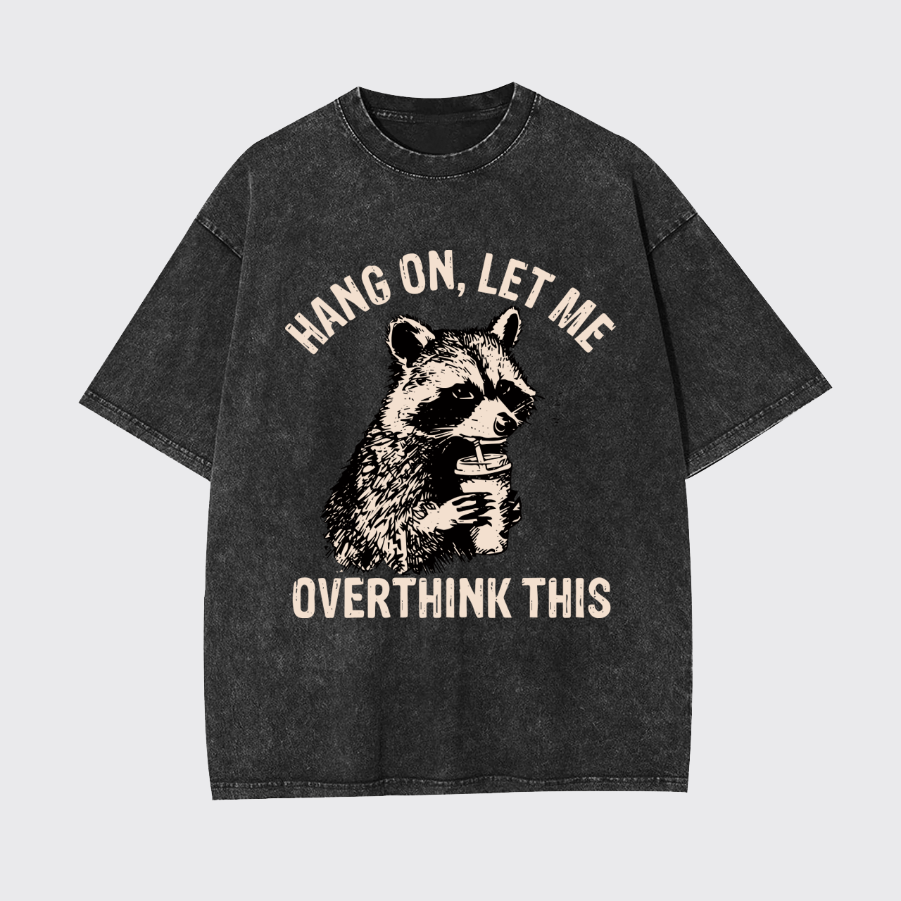 Sarcastic Saying-Hang On Let Me Overthink Garment-dye Tees