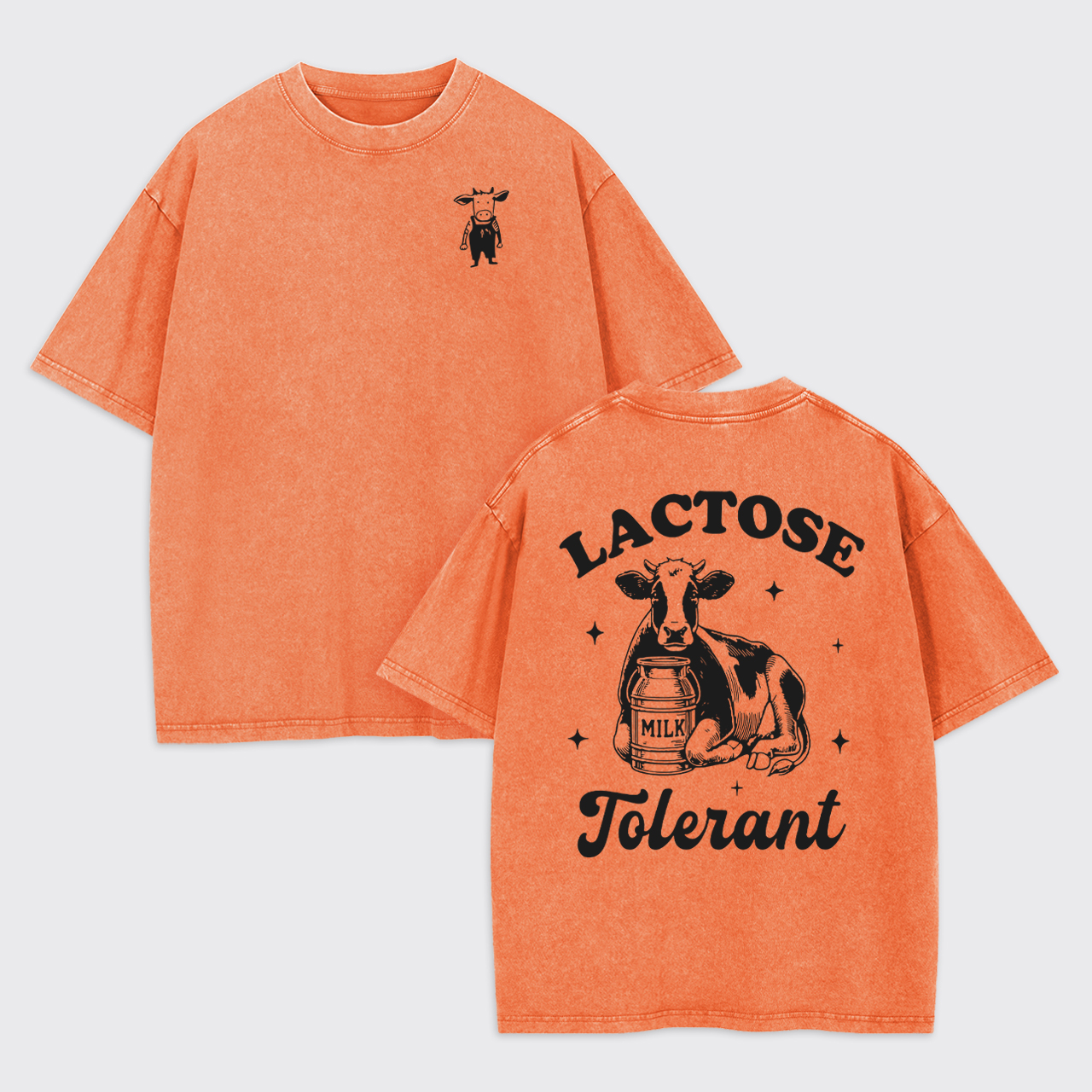 Lactose Tolerant Cow Garment-dye Tees
