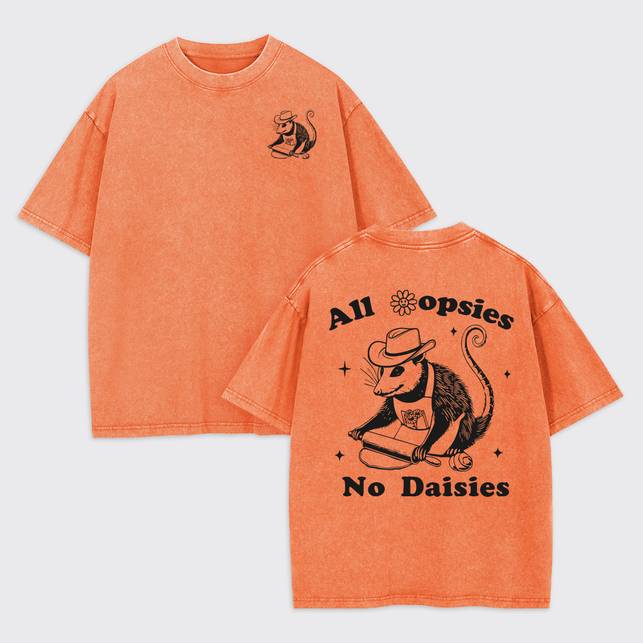 All oopsies No Daisies Garment-dye Tees