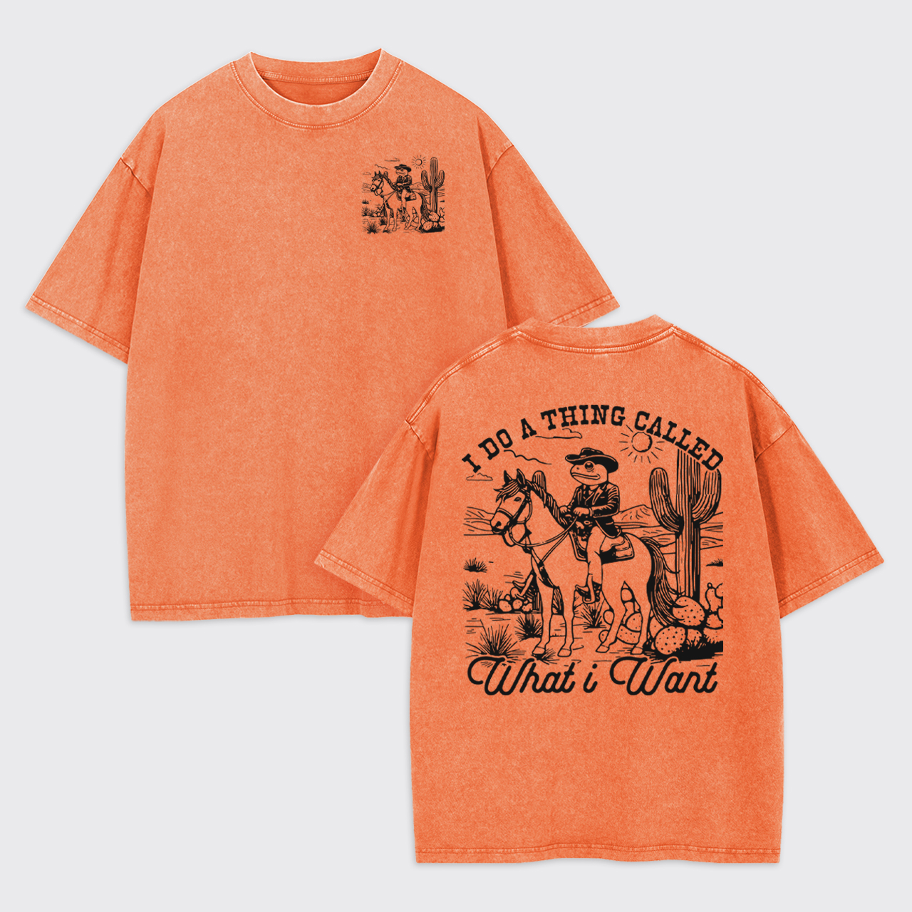 I Do A Thing Called What i Want Garment-dye Tees