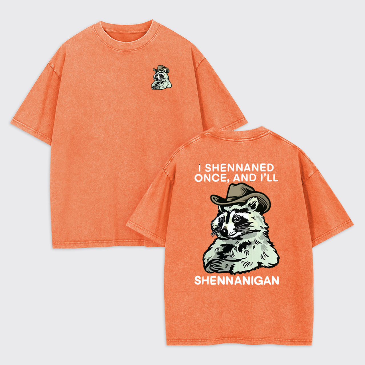 Shenanigan Trash Raccoon Sarcastic Garment-dye Tees