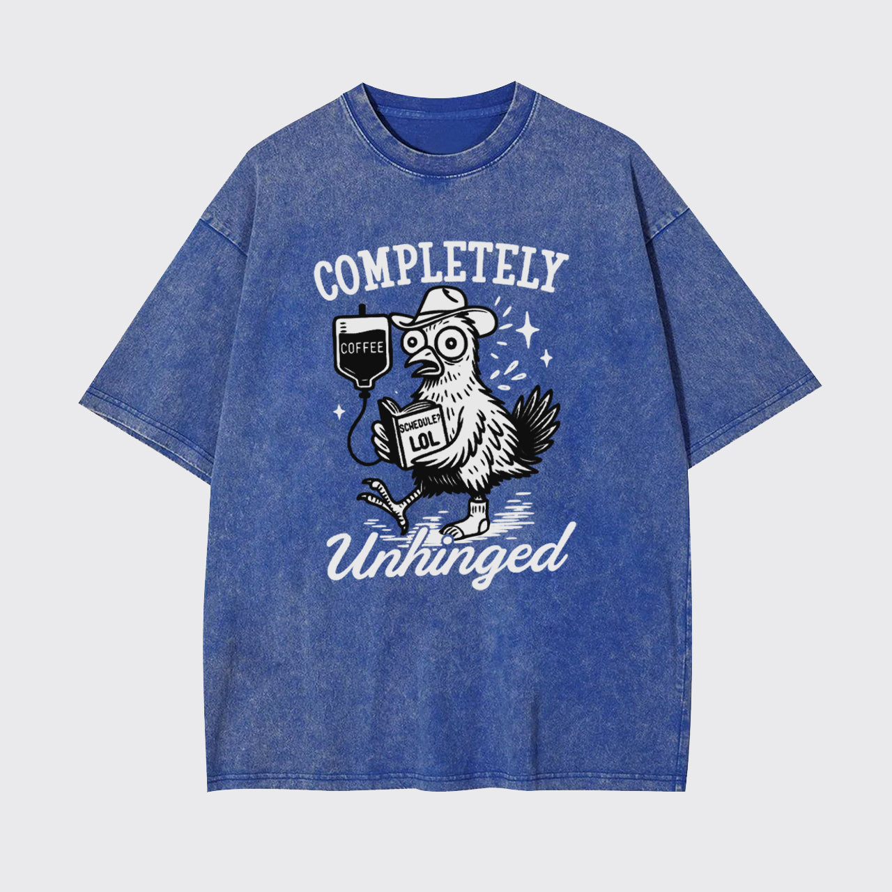 Funny Sarcastic Animal-Completely Unhinged Garment-dye Tees