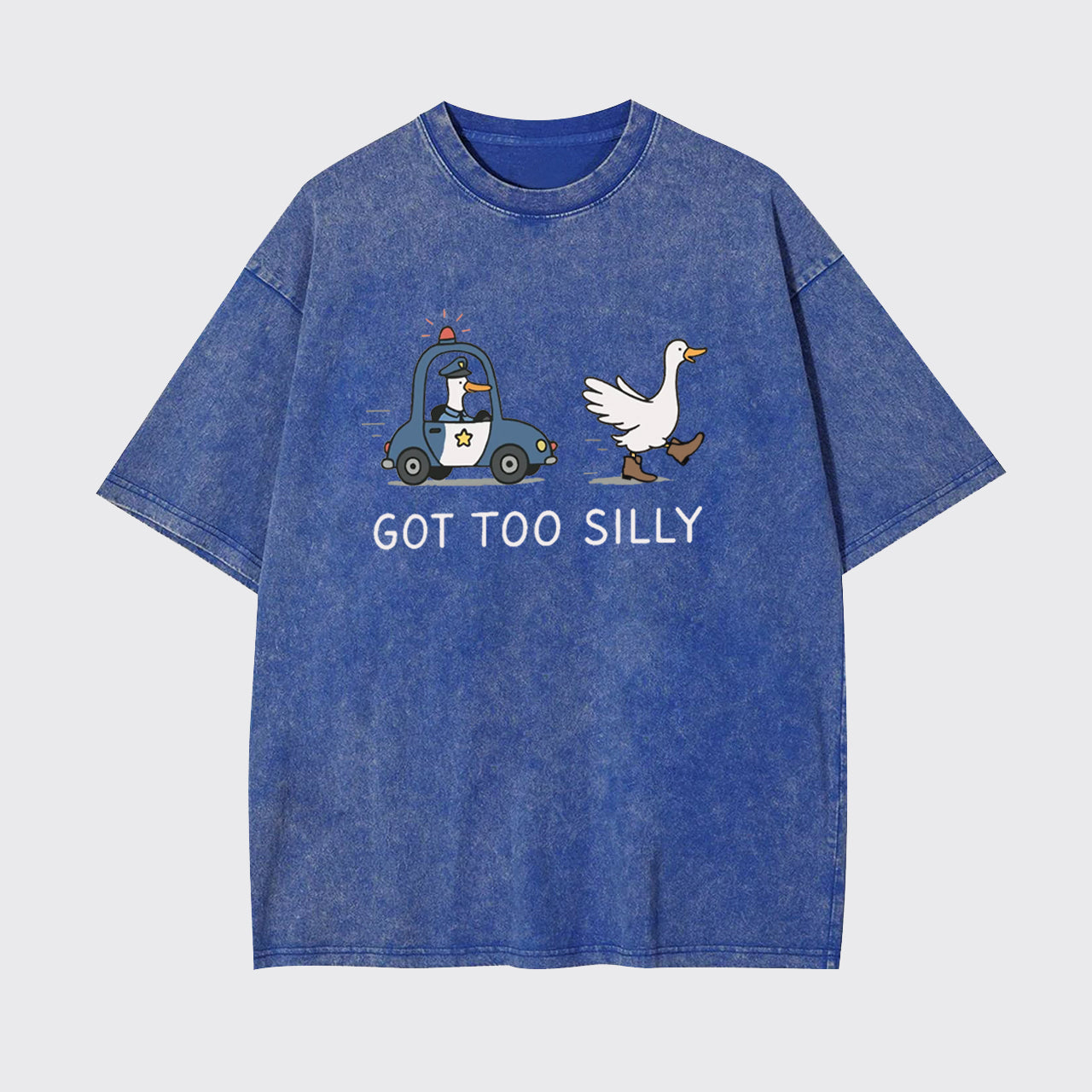 Funny Goose Got Too Silly Garment-dye Tees