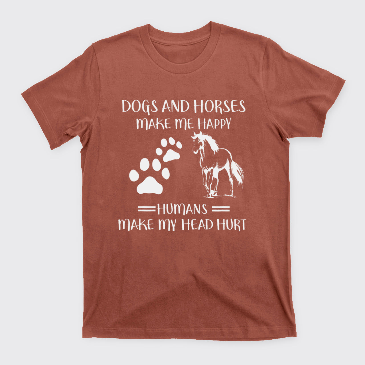 Dogs And Horses Make Me Happy T-Shirts
