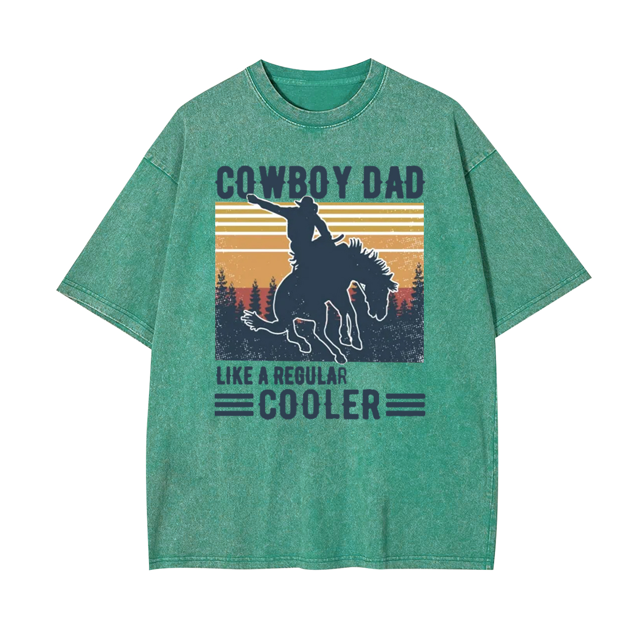 Cowboy Dad Like A Regular Cooler Garment-dye Tees