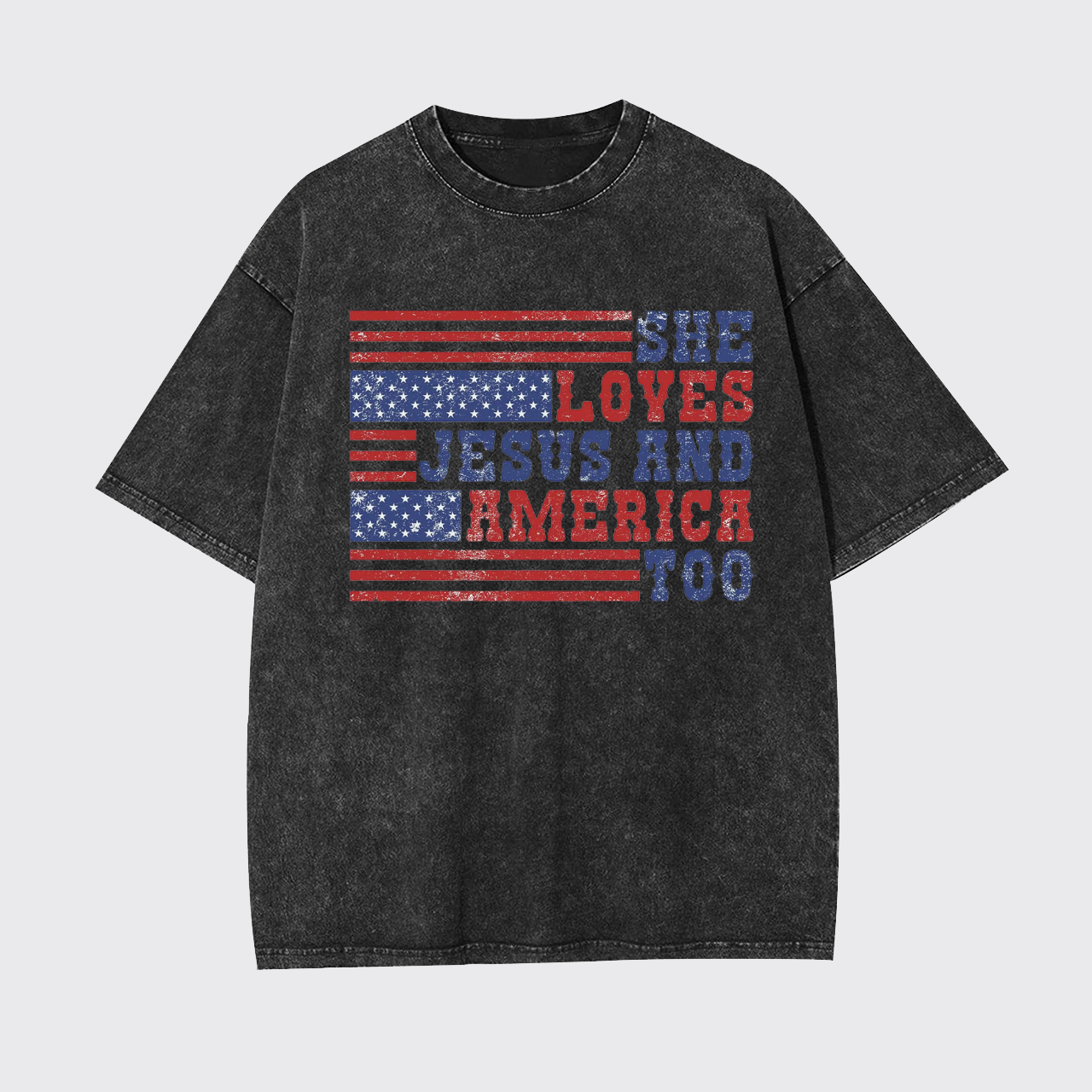 She Loves Jesus And America Too Garment-dye Tees