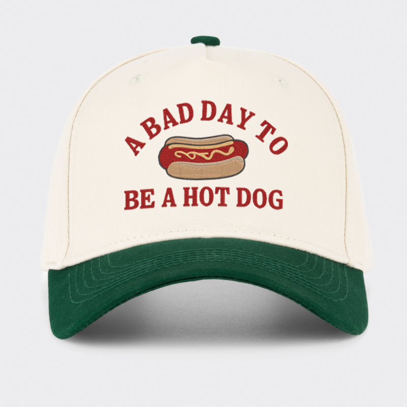 Bad Day To Be a Hot Dog Embroidered Baseball Cap