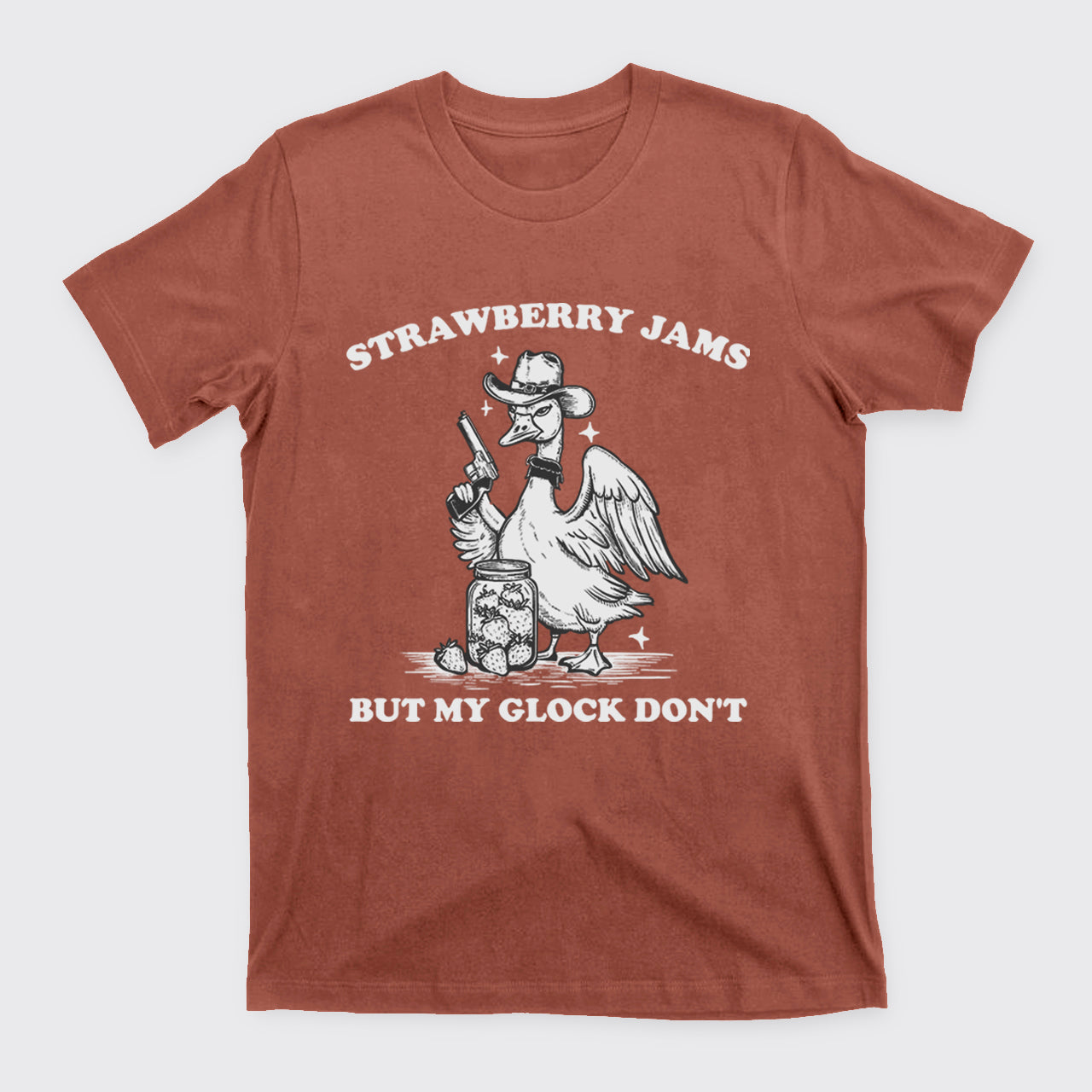 Funny Goose-Strawberry Jams But My Glock Don't T-Shirts