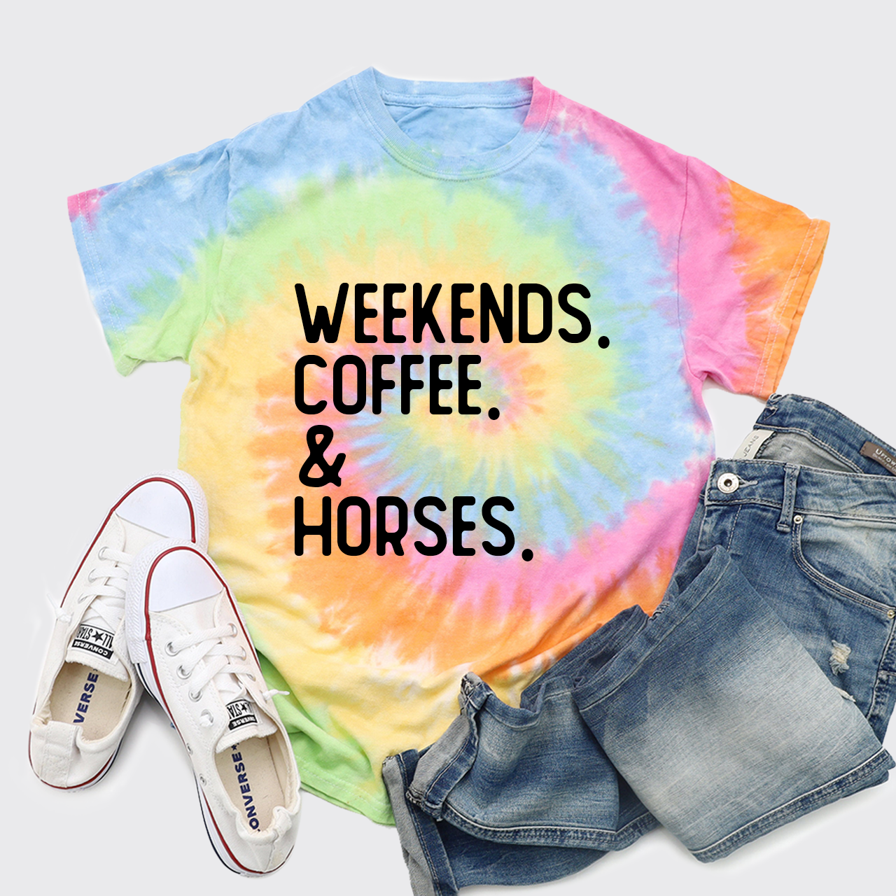 Weekends. Coffee. Horses. Tie Dye Shirts