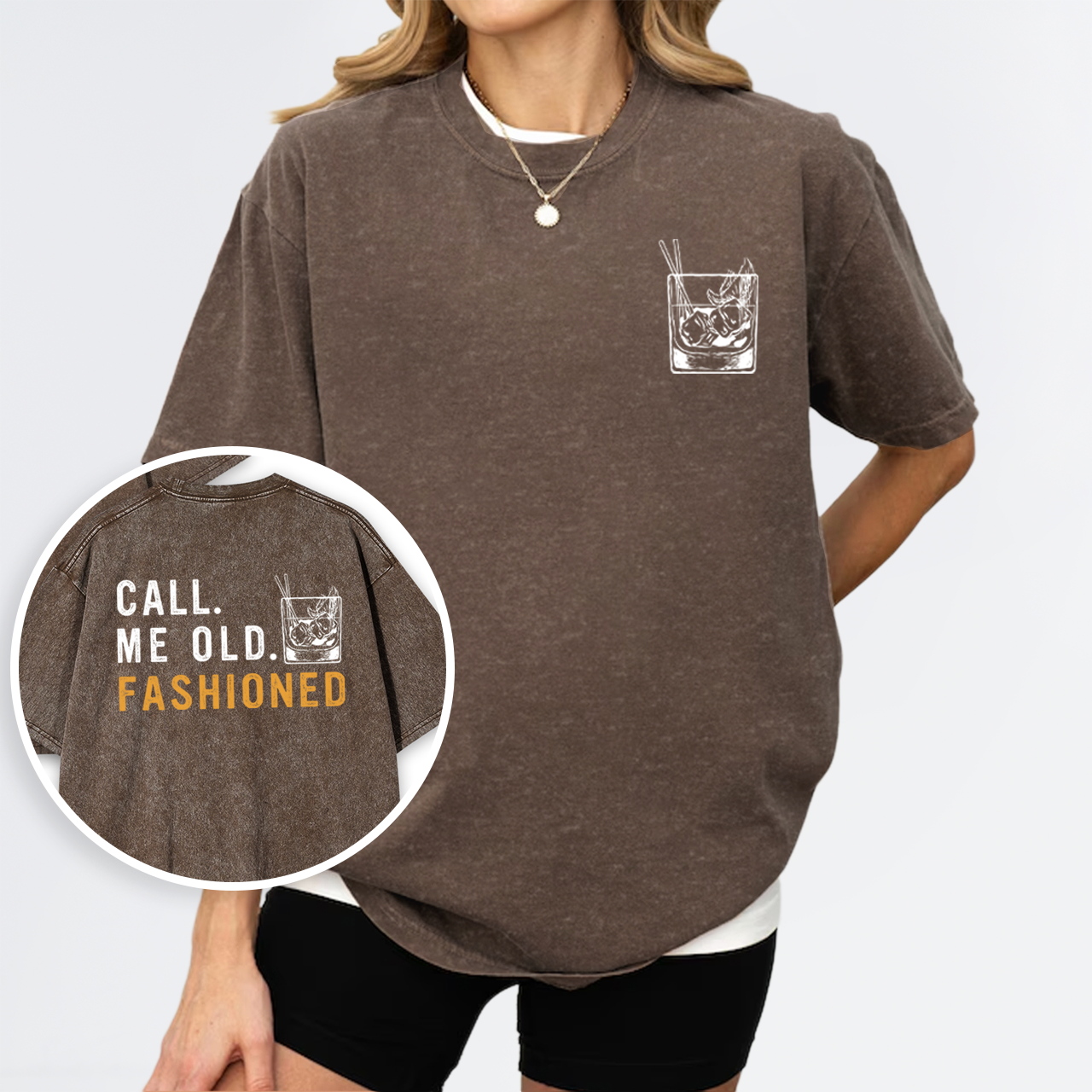 Call Me Old Fashioned Whiskey Lover Garment-dye Tees