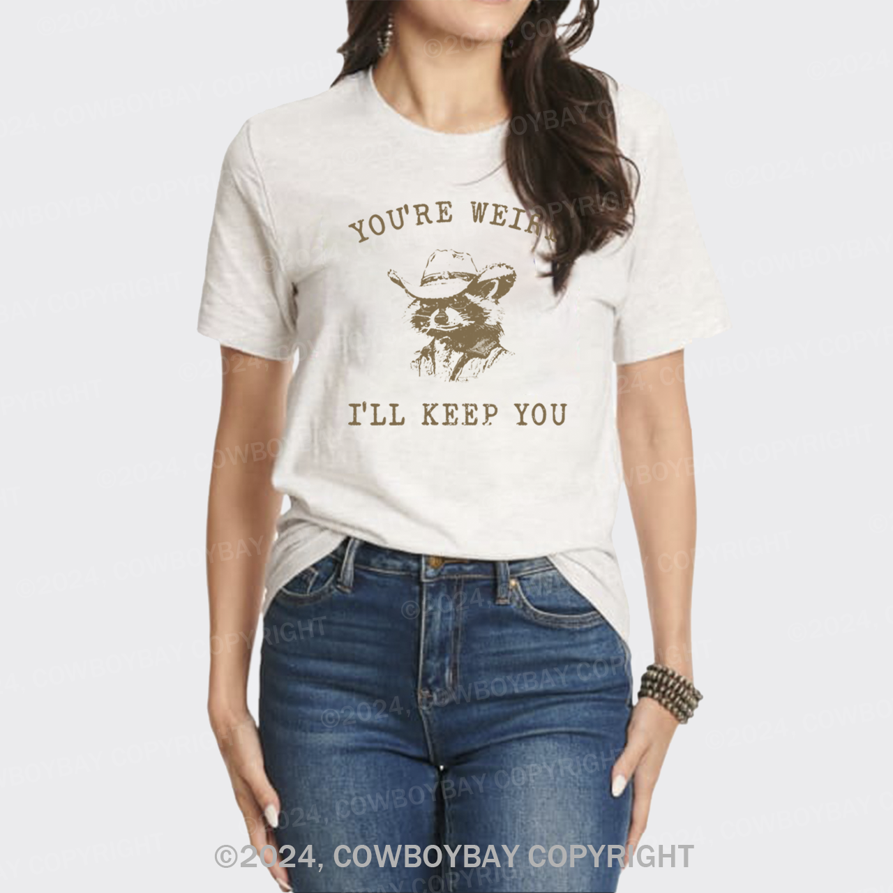 You Are Weird I Will Keep You T-Shirts