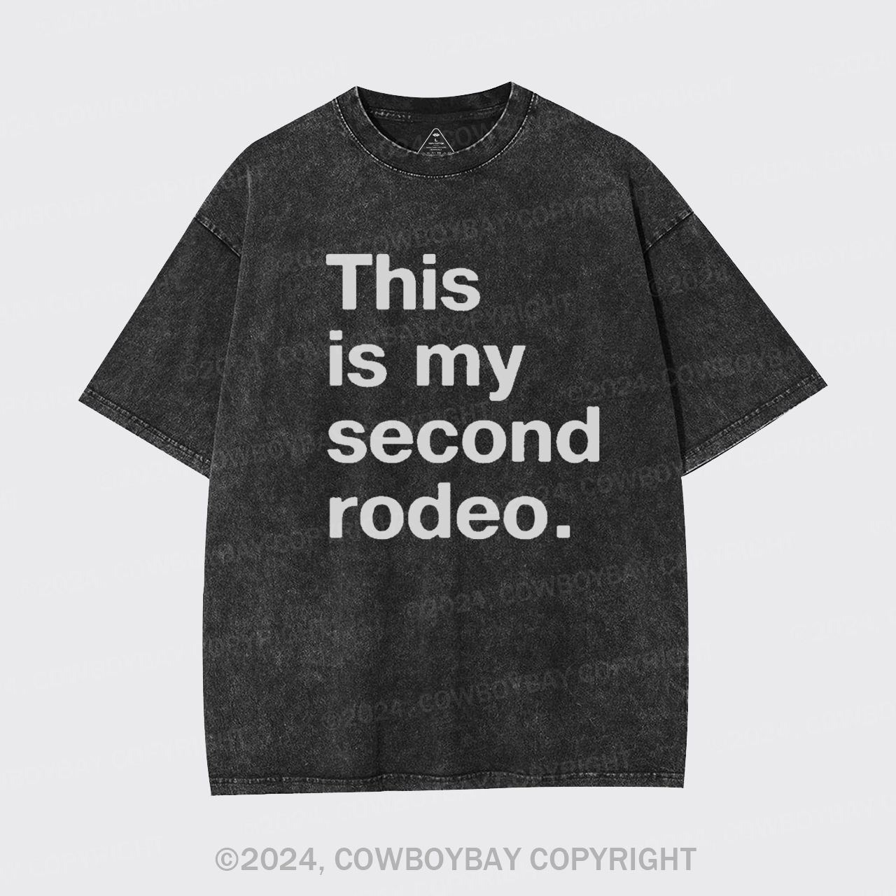 This is My Second Rodeo Garment-dye Tees