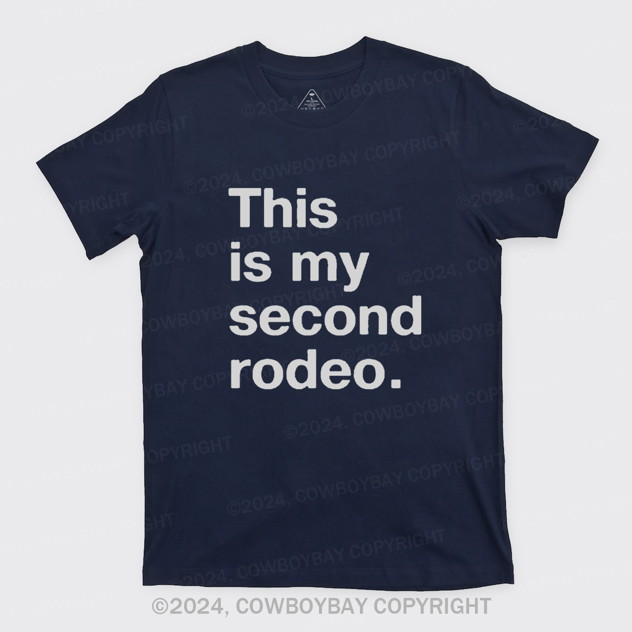 This is My Second Rodeo T-Shirts