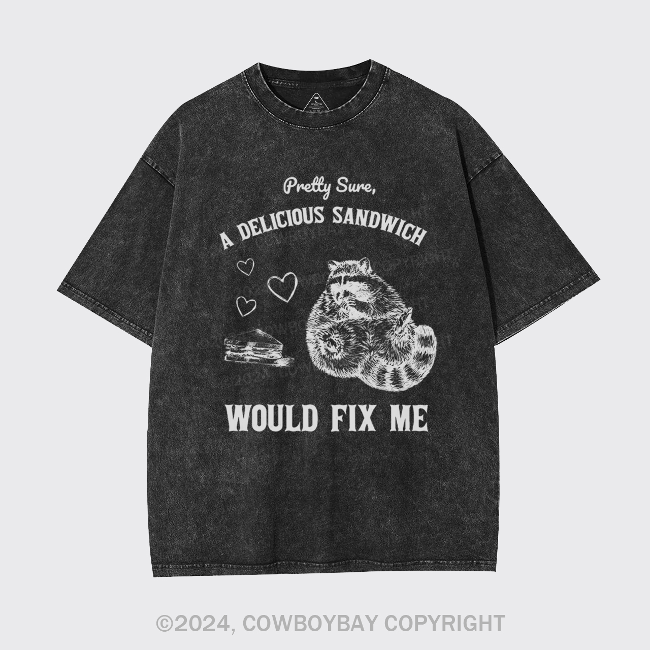 Pretty Sure A Delicious Sandwich Would Fix Me Garment-dye Tees