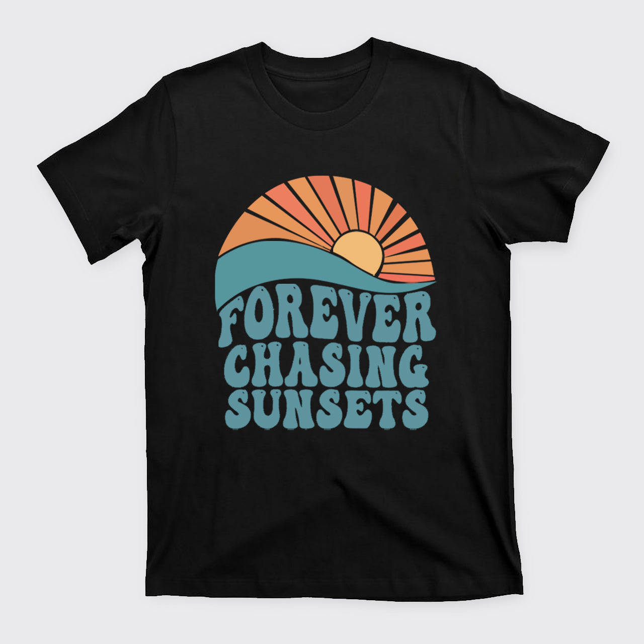 Forever Chasing Sunsets T-Shirts