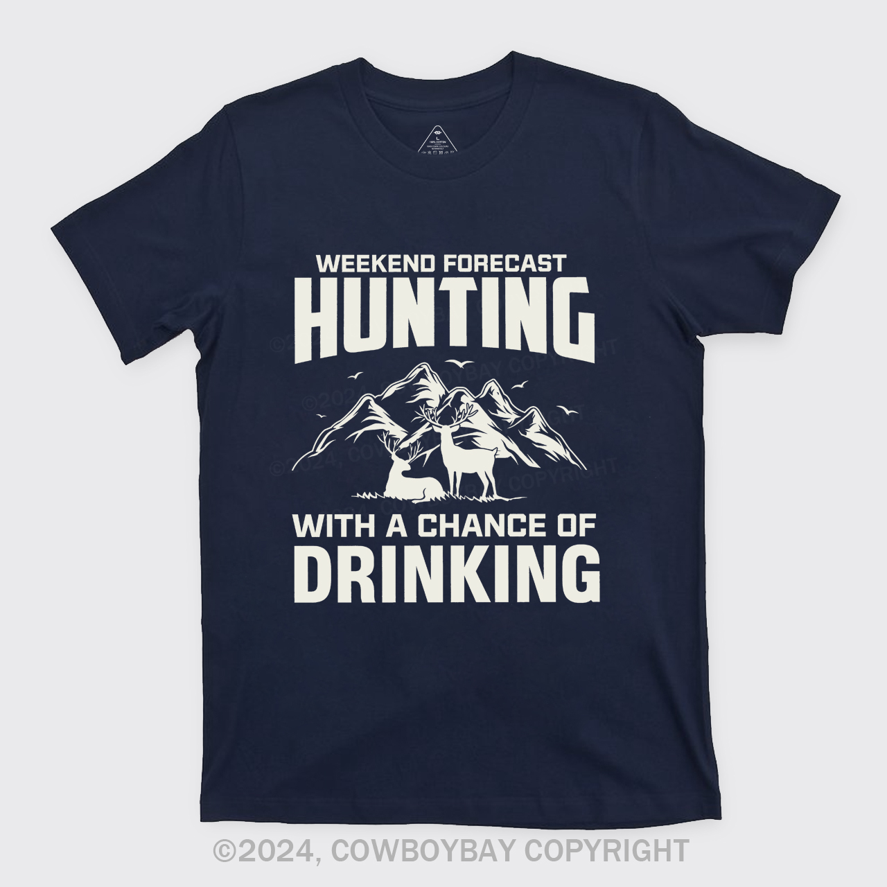 Weekend Forecast Hunting With A Chance Of Drinking T-Shirts