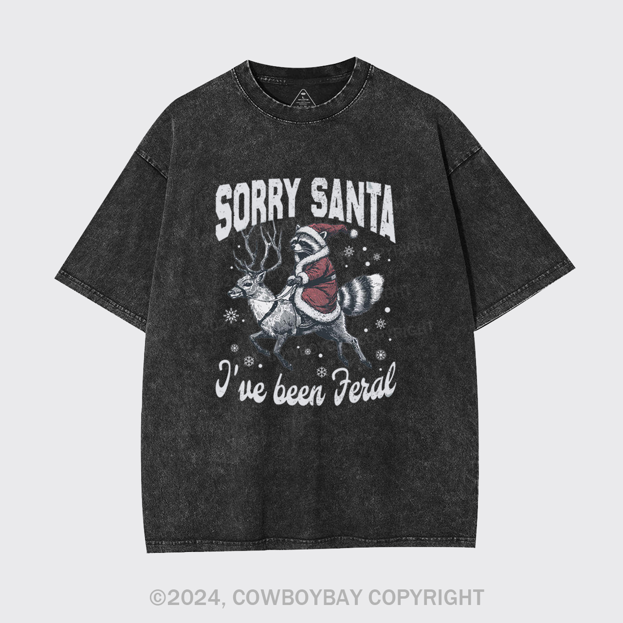 Sorry Santa I've Been Feral Garment-dye Tees