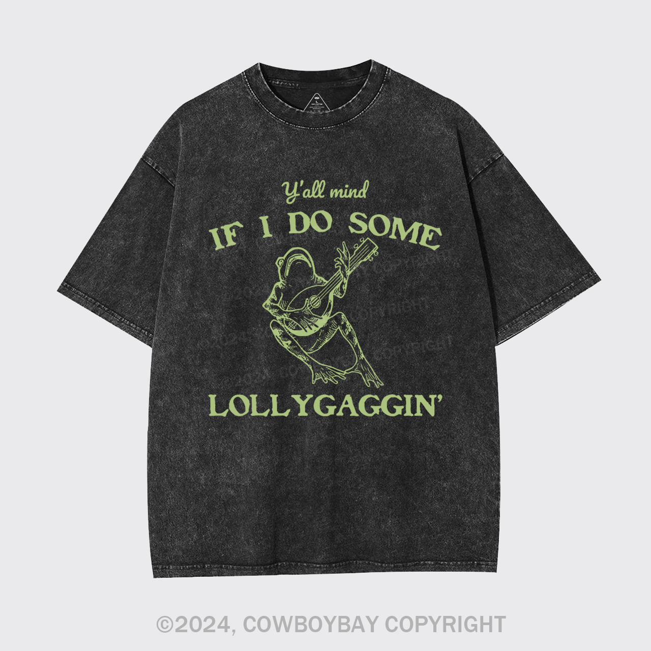 Y'all Mind If I Do Some Lollygagging Garment-dye Tees
