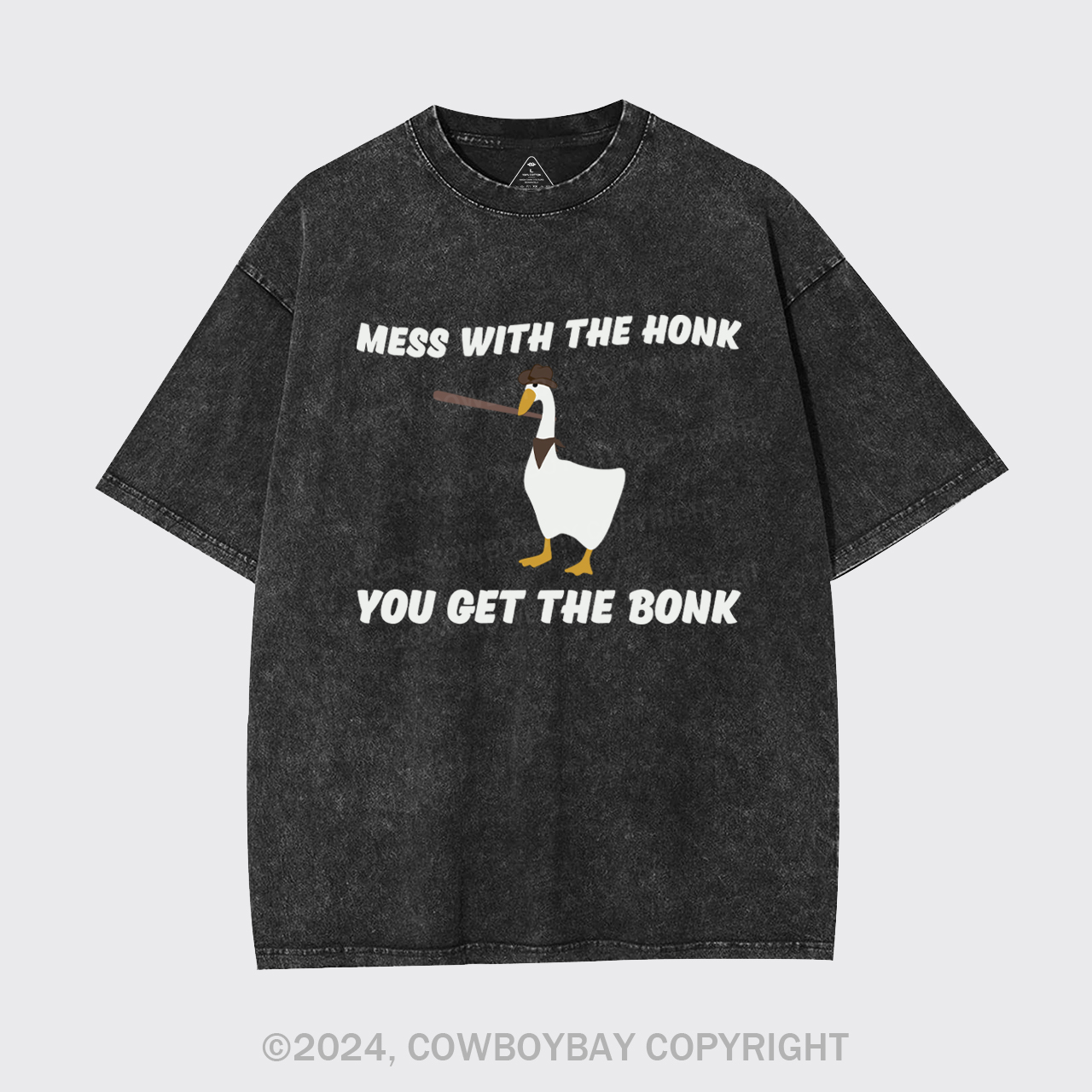 Mess With The Honk You Get The Bonk Garment-dye Tees