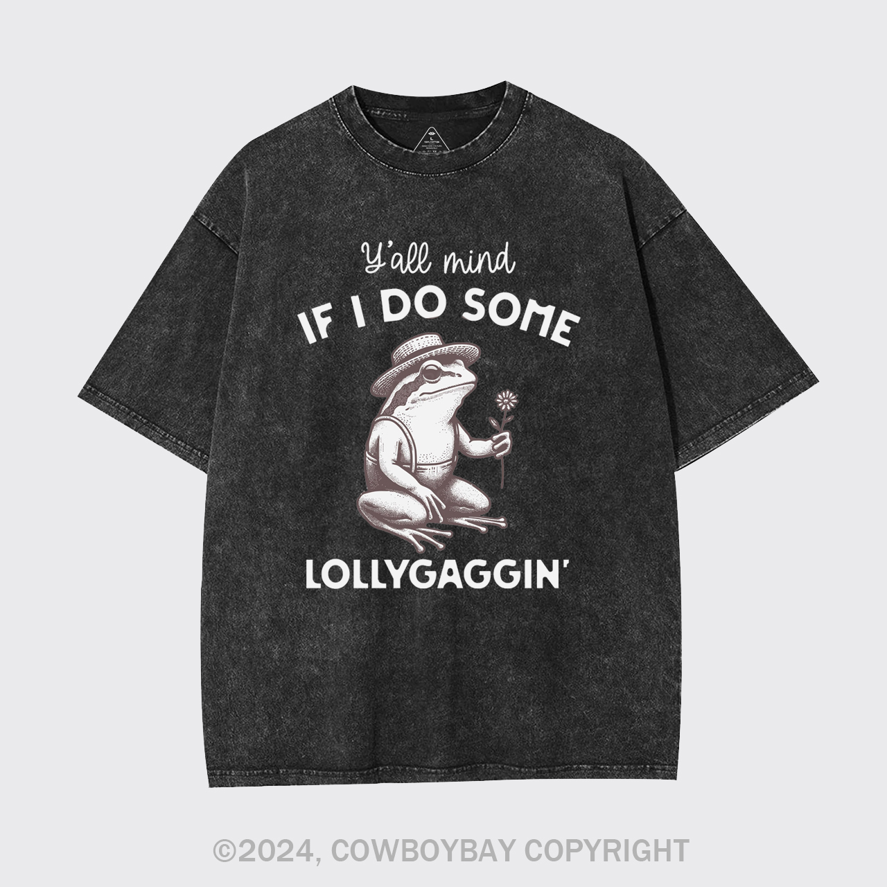 Y'all Mind If I Do Some Lollygaggin' Garment-dye Tees
