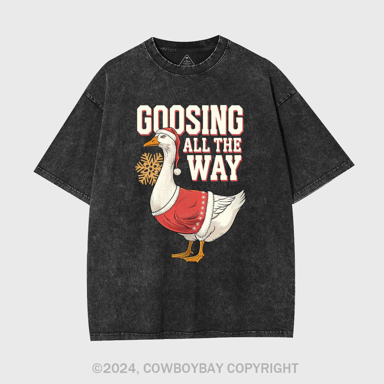Goosing All The Way Garment-dye Tees