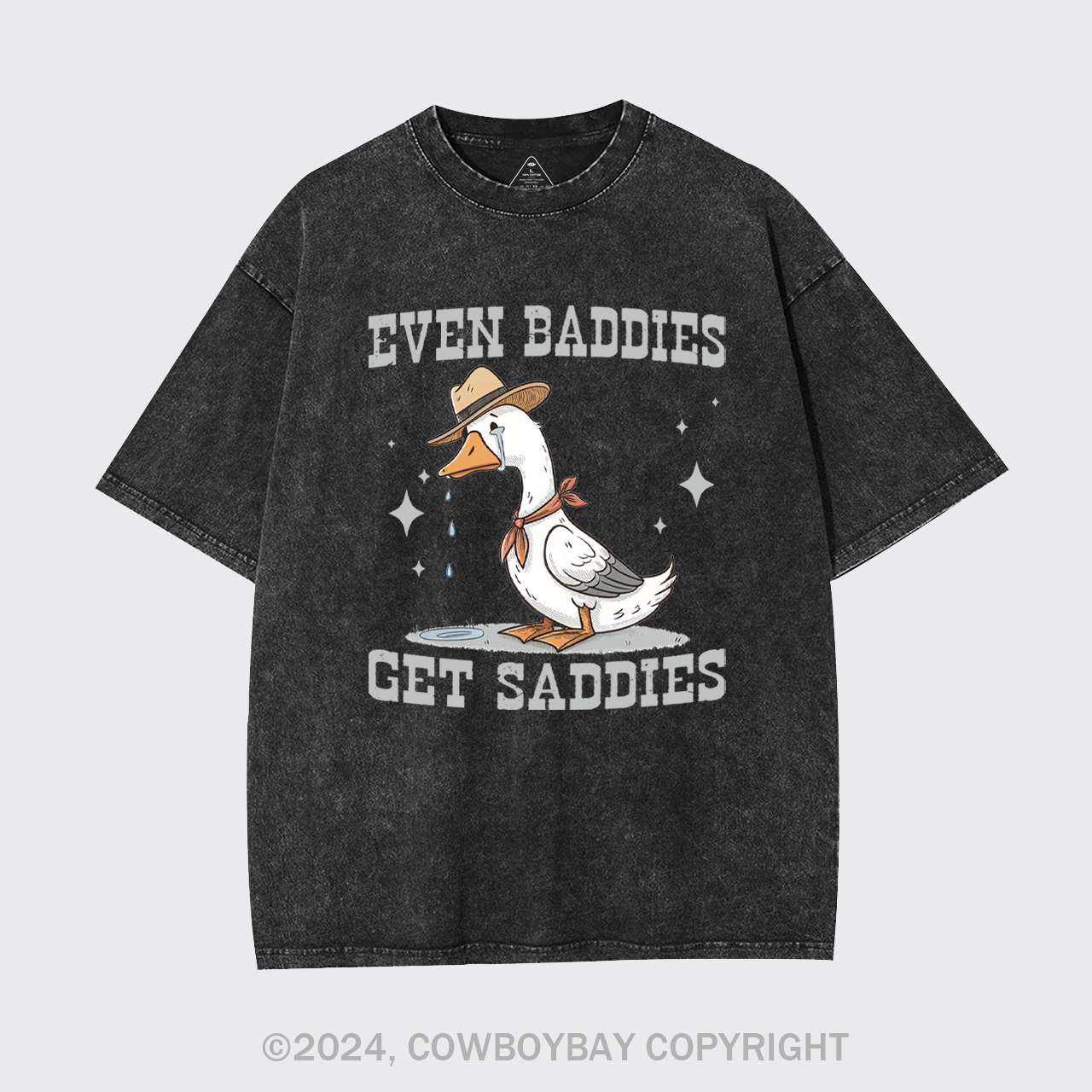 Even Baddies Get Saddies Garment-dye Tees