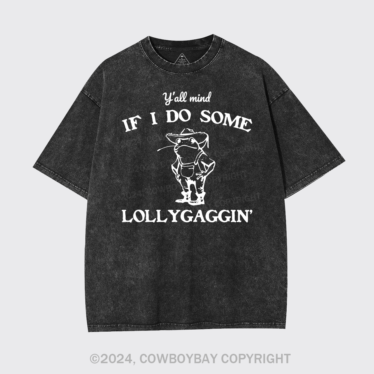 Y'all Mind If I Do Some Lollygaggin' Garment-dye Tees