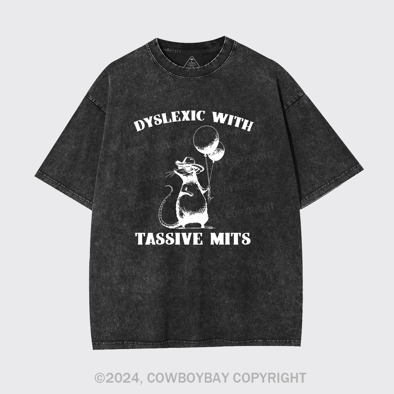 Dyslexic With Tassive Mits Garment-dye Tees