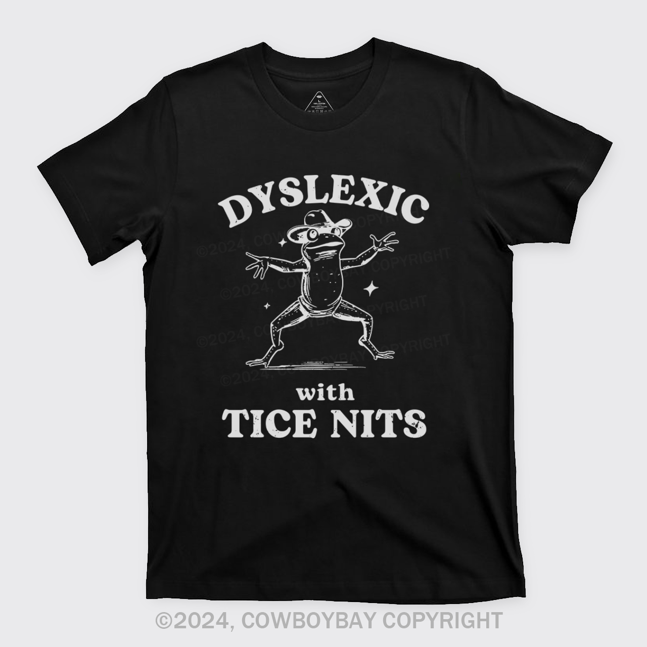 Dyslexic With Tice Nits Funny Frog T-Shirts